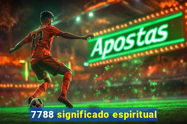 7788 significado espiritual